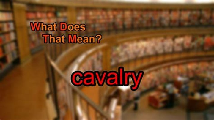 What does Cavalry mean